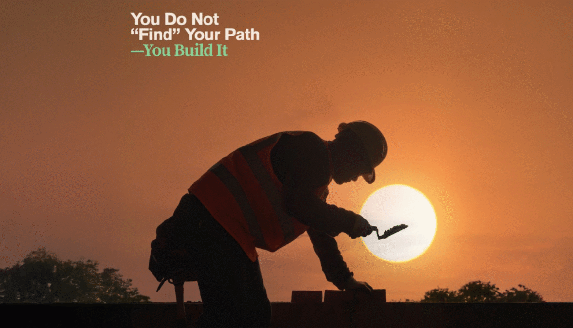 You-Do-Not-Find-Your-Path